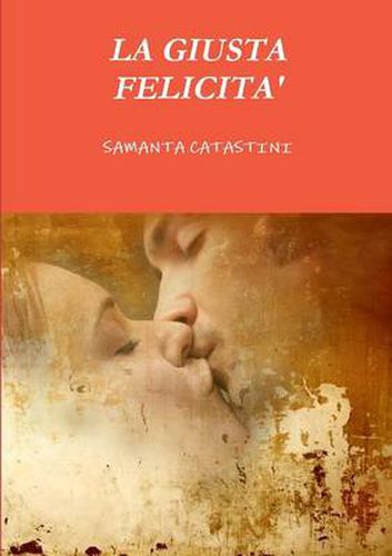 Cover image for LA Giusta Felicita'