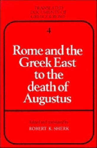 Cover image for Rome and the Greek East to the Death of Augustus