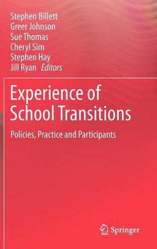 Experience of School Transitions: Policies, Practice and Participants