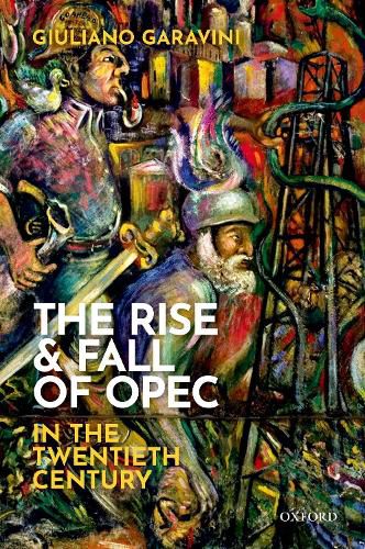 Cover image for The Rise and Fall of OPEC in the Twentieth Century