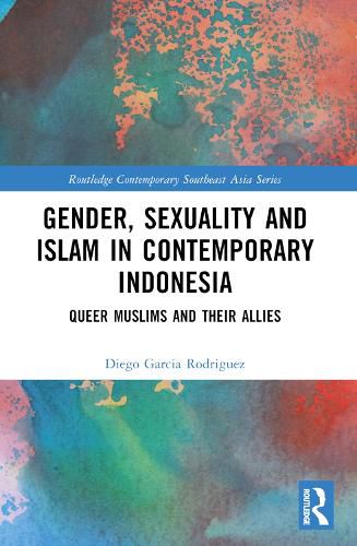 Cover image for Gender, Sexuality and Islam in Contemporary Indonesia