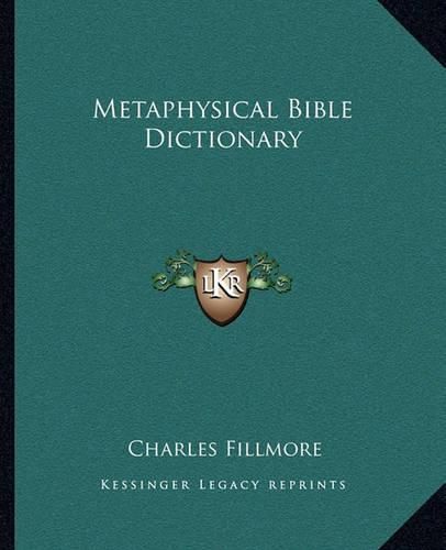 Cover image for Metaphysical Bible Dictionary