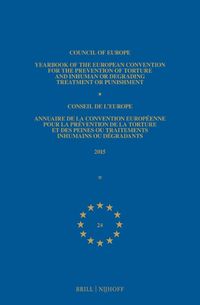 Cover image for Yearbook of the European Convention for the Prevention of Torture and Inhuman or Degrading Treatment or Punishment/Annuaire de la convention europeenne pour la prevention de la torture et des peines ou traitements inhumain ou degradants