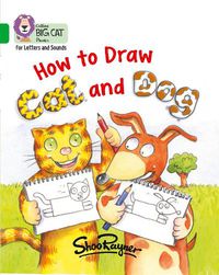 Cover image for How to Draw Cat and Dog: Band 05/Green
