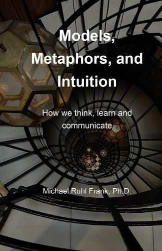 Cover image for Models, Metaphors, and Intuition