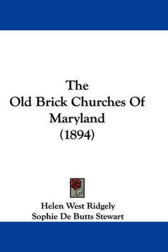 The Old Brick Churches of Maryland (1894)