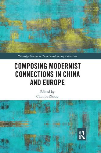 Cover image for Composing Modernist Connections in China and Europe