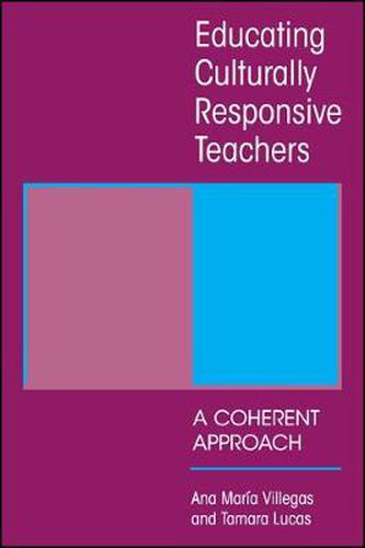 Cover image for Educating Culturally Responsive Teachers: A Coherent Approach