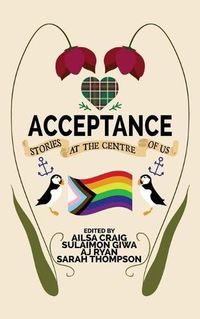 Cover image for Acceptance: Stories at the Centre of Us