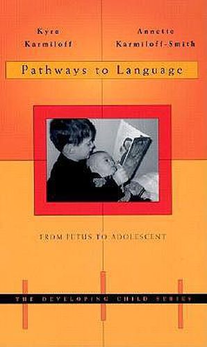 Cover image for Pathways to Language: From Fetus to Adolescent