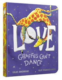 Cover image for Love from Giraffes Can't Dance Board Book