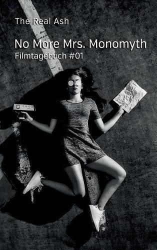 Cover image for No More Mrs. Monomyth: Filmtagebuch #01