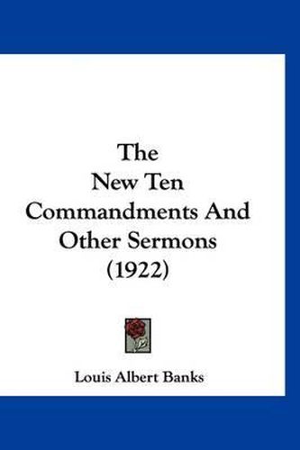 Cover image for The New Ten Commandments and Other Sermons (1922)
