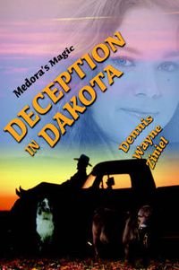 Cover image for Deception in Dakota: Medora's Magic