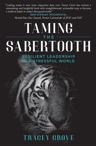 Cover image for Taming the Sabertooth: Resilient Leadership in a Stressful World