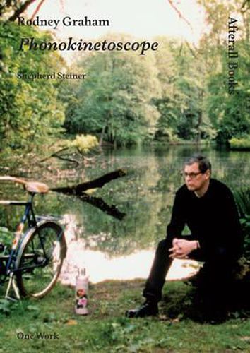 Cover image for Rodney Graham: Phonokinetoscope