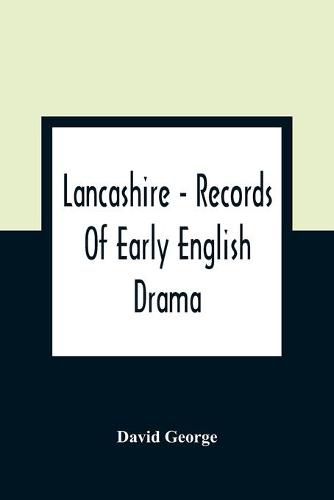 Cover image for Lancashire - Records Of Early English Drama