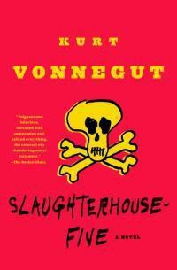 Cover image for Slaughterhouse-Five: A Novel