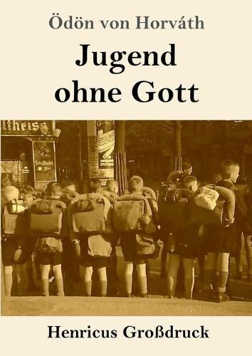 Jugend ohne Gott (Grossdruck)