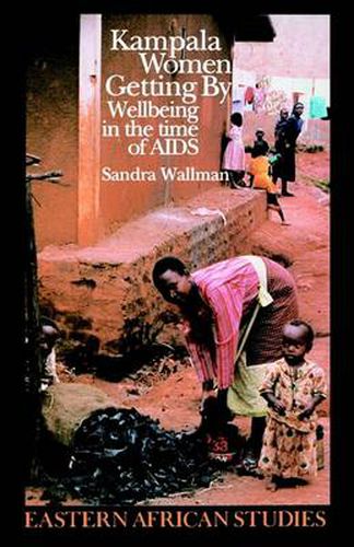 Cover image for Kampala Women Getting By: Wellbeing In Time Of Aids