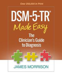 Cover image for DSM-5-TR (R) Made Easy: The Clinician's Guide to Diagnosis