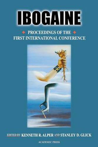 Cover image for Ibogaine: Proceedings from the First International Conference