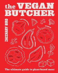 Cover image for The Vegan Butcher: The ultimate guide to plant-based meat