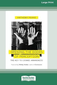 Cover image for Opening the Doors of Perception: The Key to Cosmic Awareness (16pt Large Print Edition)