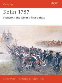 Cover image for Kolin 1757: Frederick the Great's First Defeat