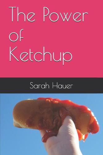 Cover image for The Power of Ketchup