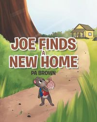 Cover image for Joe Finds a New Home