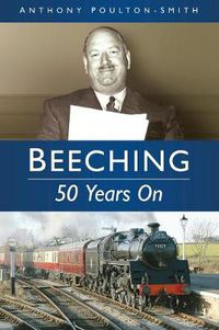 Cover image for Beeching: 50 Years On