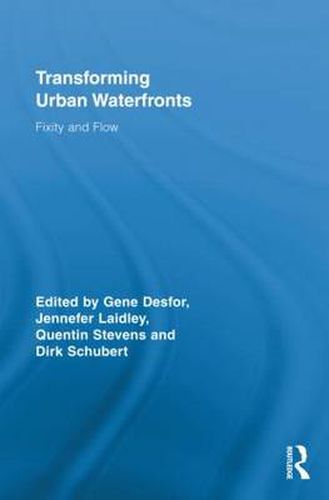 Cover image for Transforming Urban Waterfronts: Fixity and Flow