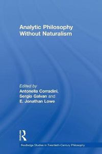 Cover image for Analytic Philosophy Without Naturalism