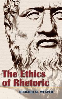 Cover image for The Ethics of Rhetoric