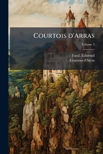 Cover image for Courtois D'Arras Volume 3