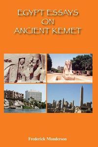 Cover image for Egypt Essays on Ancient Kemet