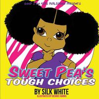 Cover image for Sweet Pea's Tough Choices