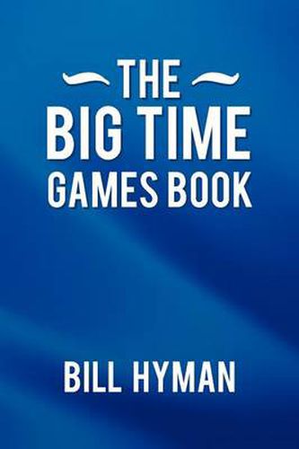 Cover image for The Big Time Games Book