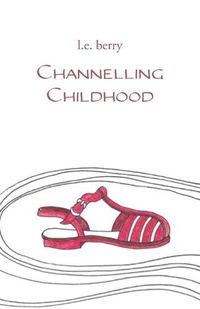 Cover image for Channelling Childhood