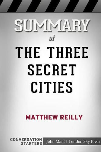 Summary of The Three Secret Cities (Jack West, Jr. Book 5): Conversation Starters