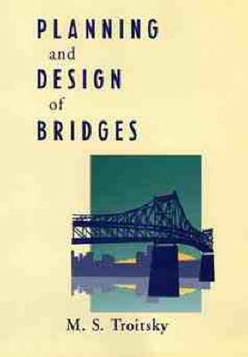 Cover image for Planning and Design of Bridges