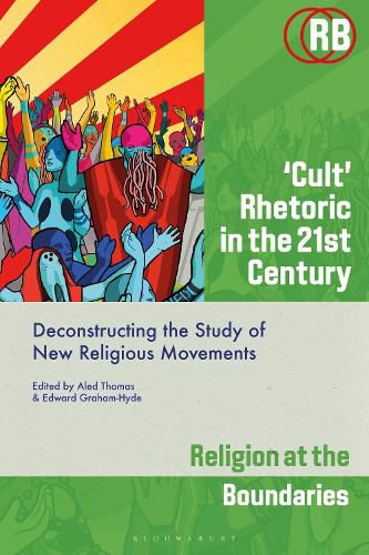 'Cult' Rhetoric in the 21st Century