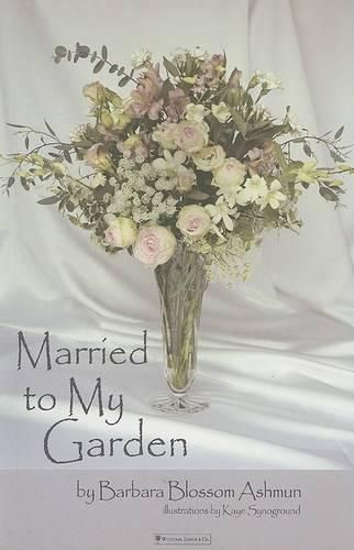 Cover image for Married to My Garden