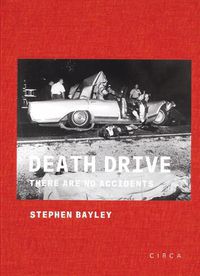 Cover image for Death Drive: There are No Accidents