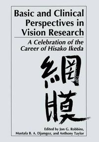 Cover image for Basic and Clinical Perspectives in Vision Research: A Celebration of the Career of Hisako Ikeda