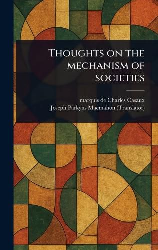 Cover image for Thoughts on the Mechanism of Societies