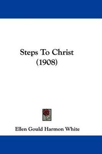 Cover image for Steps to Christ (1908)