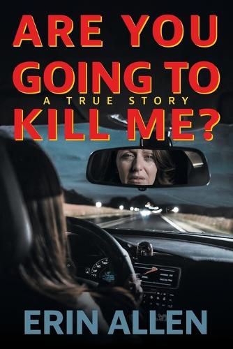 Cover image for Are You Going To Kill Me?