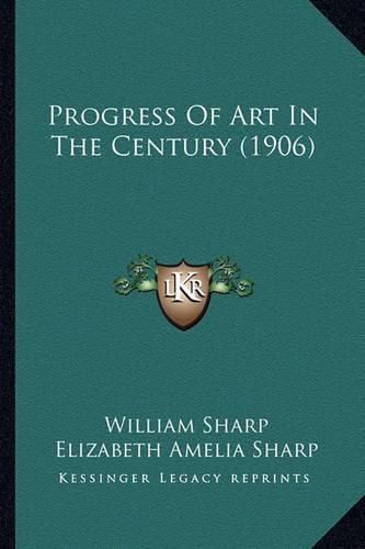 Progress of Art in the Century (1906)